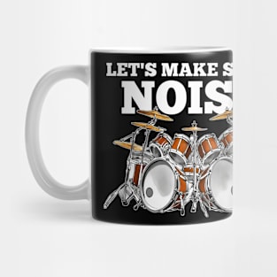 Let's Make Some Noise Mug